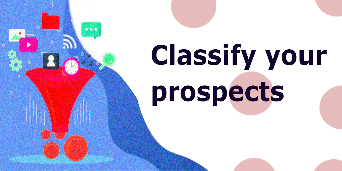 Classify Your Prospects | LogiChannel