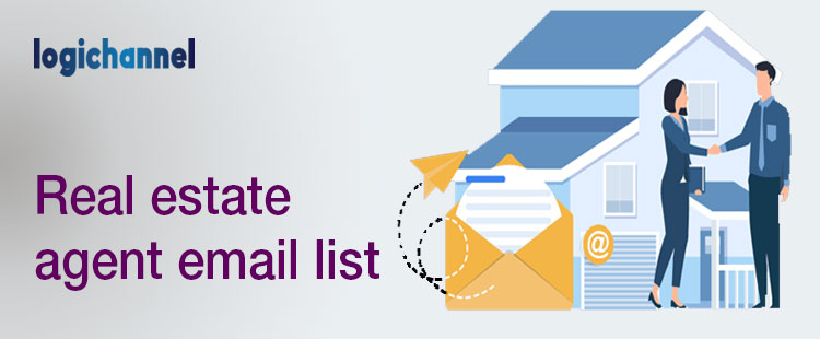 Real Estate Agent Email List | LogiChannel
