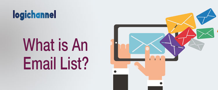 What Is An Email List | LogiChannel