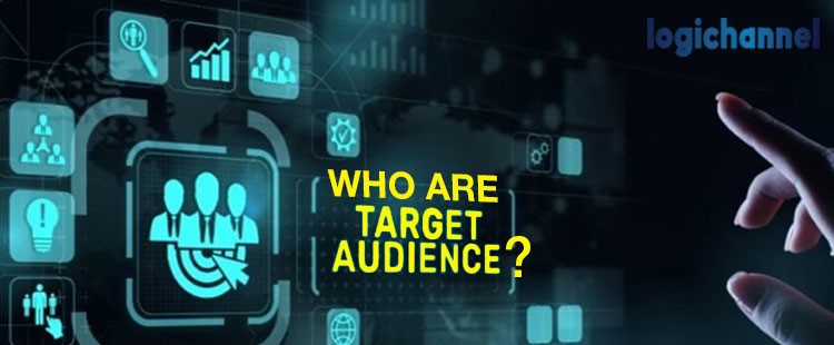 Who Are Target Audience | LogiChannel