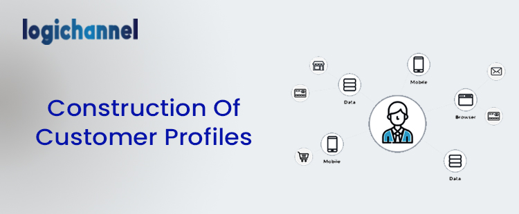 Construction Of Customer Profiles | LogiChannel