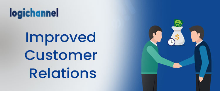Improves Customers Relations | LogiChannel