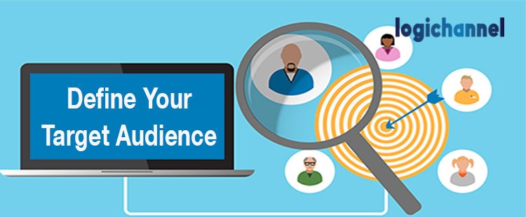 Define Your Target Audience | LogiChannel
