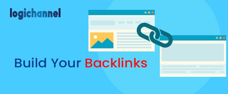 Build Your Backlinks | LogiChannel