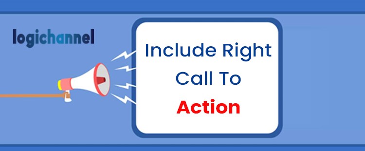 Include Right Call To Action | LogiChannel