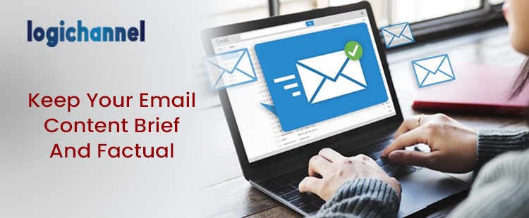 Keep Your Email Content Brief and Factual | LogiChannel