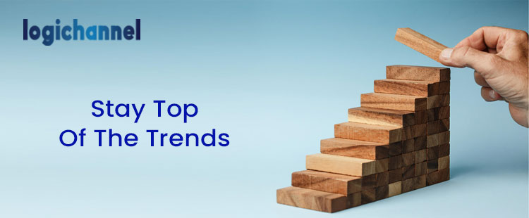 Stay Top Of The Trends | LogiChannel