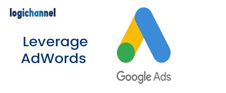 Leverage Adwords | LogiChannel